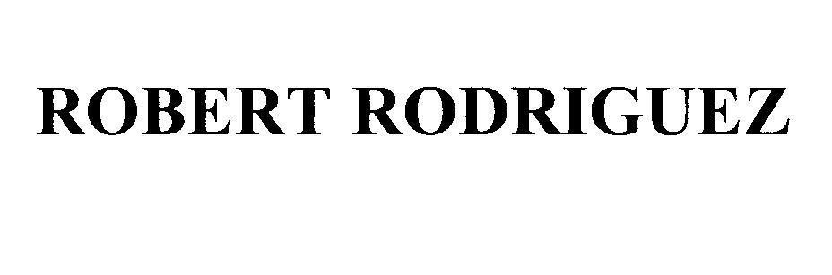 Mẫu nhãn hiệu ROBERT RODRIGUEZ