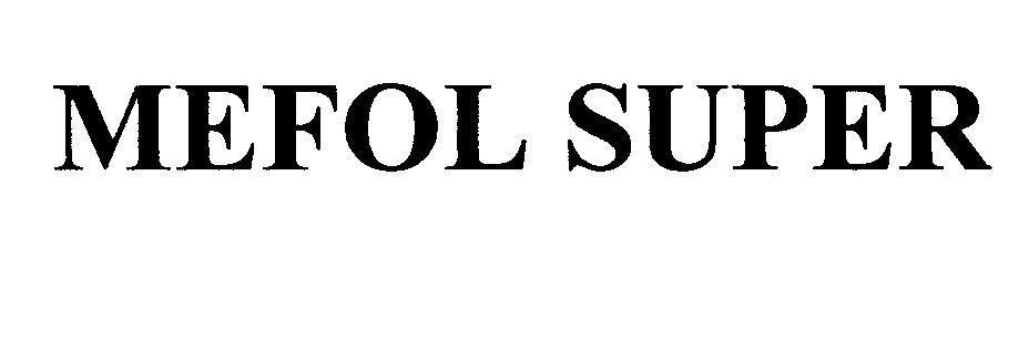 Mẫu nhãn hiệu MEFOL SUPER