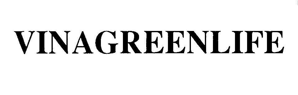 Mẫu nhãn hiệu VINAGREENLIFE