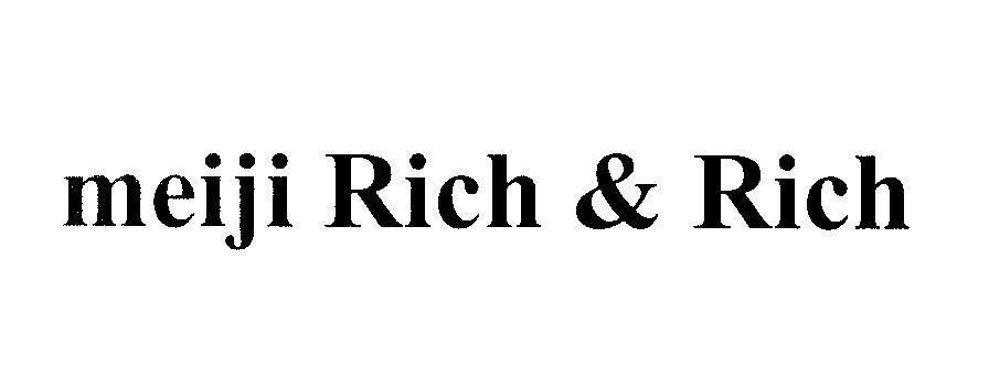 Mẫu nhãn hiệu meiji Rich & Rich