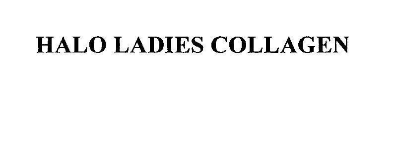 Mẫu nhãn hiệu HALO LADIES COLLAGEN