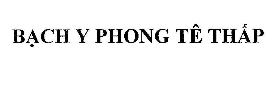 Mẫu nhãn hiệu Bạch Y Phong Tê Thấp