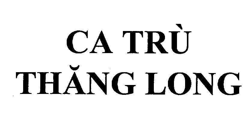 Mẫu nhãn hiệu Ca Trù Thăng Long