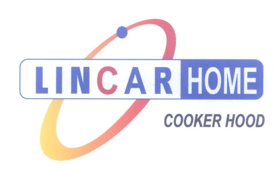 Mẫu nhãn hiệu LINCAR HOME COOKER HOOD