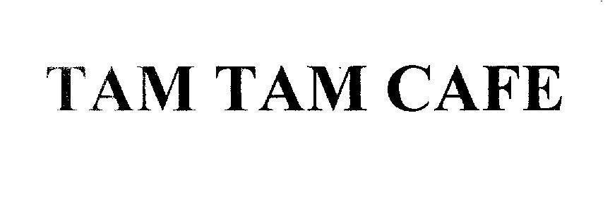 Mẫu nhãn hiệu TAM TAM CAFE