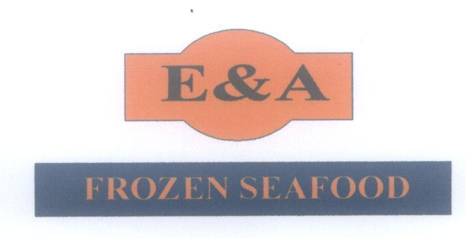 Mẫu nhãn hiệu E&A FROZEN SEAFOOD