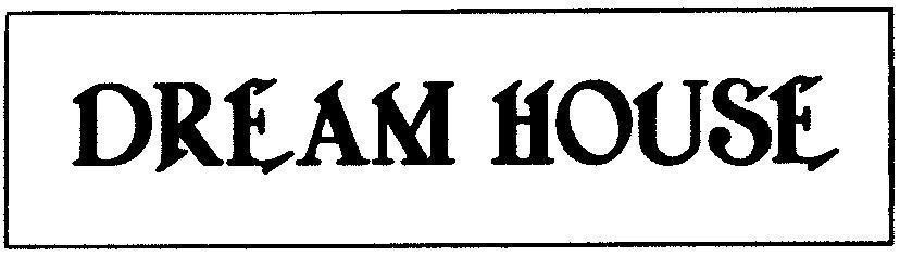 Mẫu nhãn hiệu DREAM HOUSE