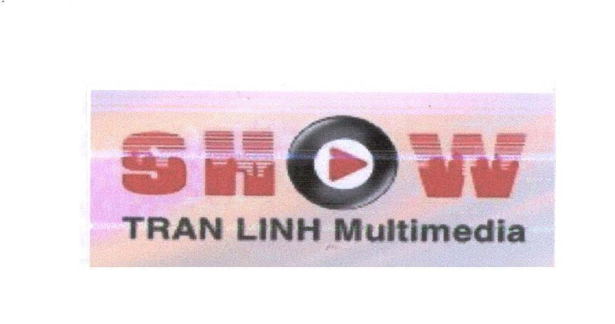Mẫu nhãn hiệu SHOW TRAN LINH Multimedia