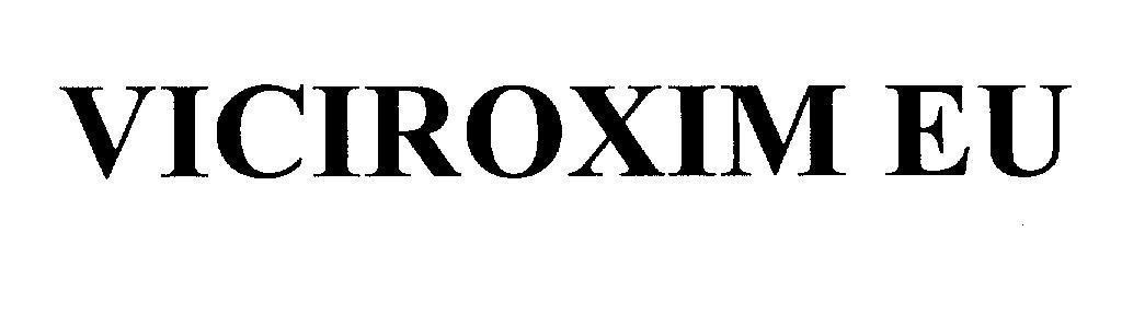 Mẫu nhãn hiệu VICIROXIM EU