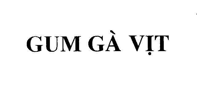 Mẫu nhãn hiệu Gum Gà Vịt