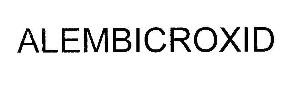 Mẫu nhãn hiệu ALEMBICROXID