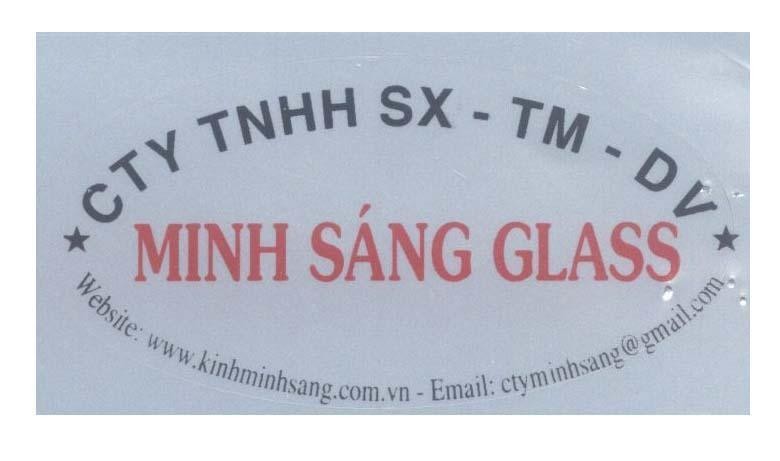 Mẫu nhãn hiệu Minh Sáng Glass Cty TNHH SX - TM -DV Website www.kinhminhsang.com.vn - Email: ctyminhsang@gmail.com