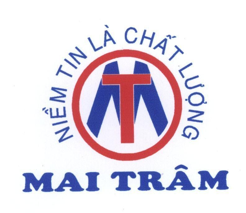 Mẫu nhãn hiệu MT Mai Trâm Niềm Tin Là Chất Lượng