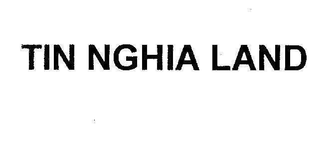Mẫu nhãn hiệu TIN NGHIA LAND